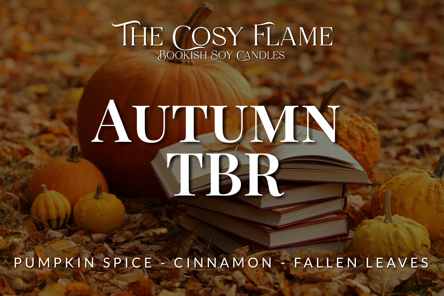 Label design for The Cosy Flame bookish soy candle named Autumn TBR, featuring the scents pumpkin spice and cinnamon.
